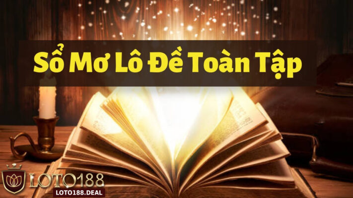 sổ mơ loto188 toàn tập